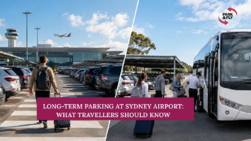 Long-Term Parking at Sydney Airport: What Travellers Should know